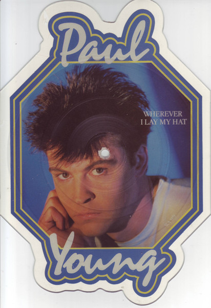 PAUL YOUNG - WHEREVER I LAY MY HAT - SHAPE PICTURE SINGLE